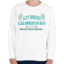 PRINTFASHION Elég növényem van - Gyerek pulóver - Fehér gyerek pulóver, kardigán