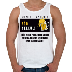 PRINTFASHION ÉLET SÖR NÉLKÜL - Férfi atléta - Fehér