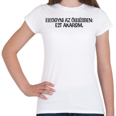 PRINTFASHION Elofogyni az ölelésben - Női póló - Fehér