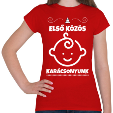 PRINTFASHION Első közös karácsonyunk  - Női póló - Piros