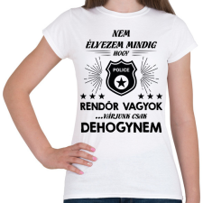 PRINTFASHION Élvezem, hogy rendőr vagyok - Női póló - Fehér női póló