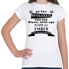 PRINTFASHION Én egy autószerelő vagyok póló - Női póló - Fehér