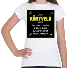 PRINTFASHION Én egy könyvelő vagyok - Női póló - Fehér női póló