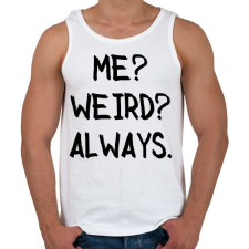 PRINTFASHION Én? Fura? Mindig. - Férfi atléta - Fehér atléta, trikó