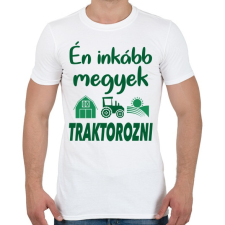 PRINTFASHION Én inkább megyek traktorozni - Férfi póló - Fehér férfi póló