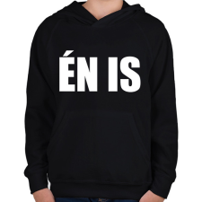 PRINTFASHION Én is - Gyerek kapucnis pulóver - Fekete gyerek pulóver, kardigán