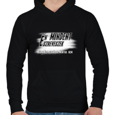 PRINTFASHION Én mindent észreveszek csak úgy csinálok, mintha nem - Férfi kapucnis pulóver - Fekete