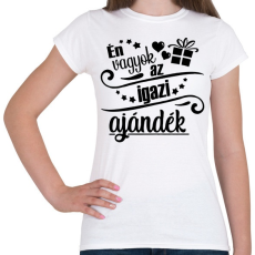 PRINTFASHION Én vagyok az igazi ajándék - Női póló - Fehér