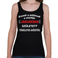 PRINTFASHION Ennek a pólónak a viselője januárban született - Női atléta - Fekete női trikó
