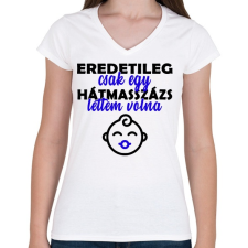 PRINTFASHION Eredetileg csak egy... - Női V-nyakú póló - Fehér női póló