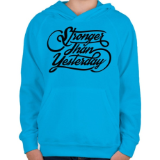 PRINTFASHION Erősebb mint tegnap - Gyerek kapucnis pulóver - Azúrkék