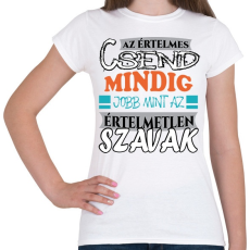 PRINTFASHION Értelmes csend - Női póló - Fehér
