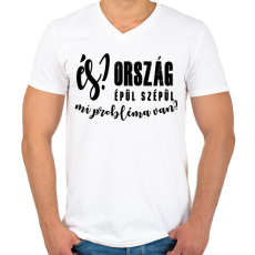 PRINTFASHION És? Ország épül szépül. Mi probléma van? - Férfi V-nyakú póló - Fehér