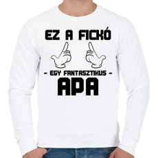 PRINTFASHION Ez a fickó egy fantasztikus apa - Férfi pulóver - Fehér