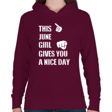 PRINTFASHION Ez a júniusi csaj szép napot kíván neked - Női kapucnis pulóver - Bordó