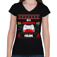 PRINTFASHION Ez a karácsonyi gamer pólóm - Női V-nyakú póló - Fekete női póló