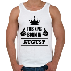 PRINTFASHION Ez a király augusztusban született - Férfi atléta - Fehér