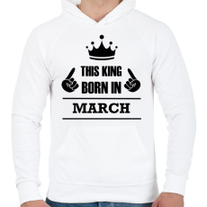 PRINTFASHION Ez a király márciusban született - Férfi kapucnis pulóver - Fehér