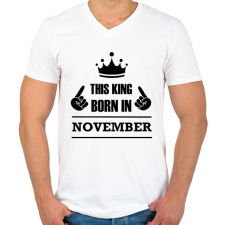 PRINTFASHION Ez a király novemberben született - Férfi V-nyakú póló - Fehér férfi póló