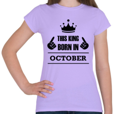 PRINTFASHION Ez a király októberben született - Női póló - Viola