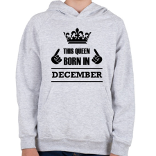 PRINTFASHION Ez a királynő decemberben született - Gyerek kapucnis pulóver - Sport szürke gyerek pulóver, kardigán