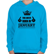 PRINTFASHION Ez a királynő januárban született - Gyerek kapucnis pulóver - Azúrkék gyerek pulóver, kardigán