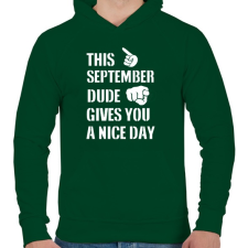 PRINTFASHION Ez a szeptemberi csávó szép napot kíván neked - Férfi kapucnis pulóver - Sötétzöld férfi pulóver, kardigán