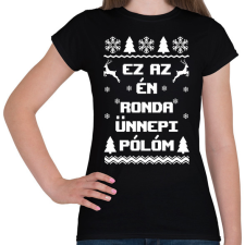PRINTFASHION Ez az én ronda ünnepi pólóm karácsonyi póló - Női póló - Fekete női póló