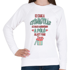 PRINTFASHION Ez csak a csomagolás az igazi ajándékod a póló alatt van - Női pulóver - Fehér