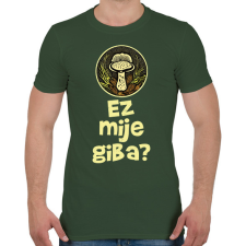 PRINTFASHION Ez milyen gomba? - Elírással - Férfi póló - Katonazöld férfi póló