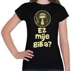 PRINTFASHION Ez milyen gomba? - Elírással - Női póló - Fekete
