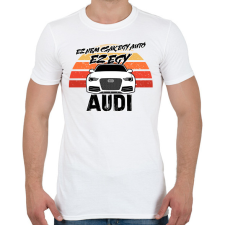 PRINTFASHION Ez nem csak egy autó ez egy AUDI - Férfi póló - Fehér férfi póló