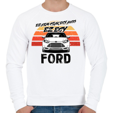 PRINTFASHION Ez nem csak egy autó ez egy FORD - Férfi pulóver - Fehér