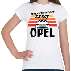 PRINTFASHION Ez nem csak egy autó ez egy OPEL - Női póló - Fehér