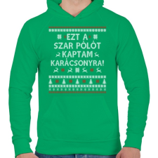 PRINTFASHION Ezt a Sz@r pólót kaptam... - Férfi kapucnis pulóver - Zöld férfi pulóver, kardigán