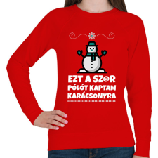PRINTFASHION Ezt a szar pólót kaptam karácsonyra - Női pulóver - Piros női pulóver, kardigán
