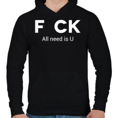PRINTFASHION f_ck all need is U - Férfi kapucnis pulóver - Fekete