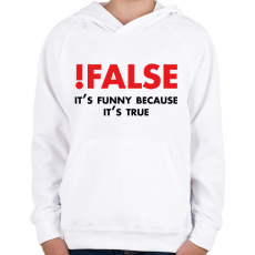 PRINTFASHION !false - programozó vicc - Gyerek kapucnis pulóver - Fehér