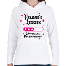 PRINTFASHION Feleség leszek Lánybúcsú folyamatban - Női kapucnis pulóver - Fehér