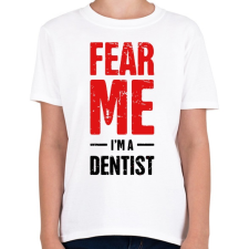 PRINTFASHION Félj tőlem, én vagyok a fogorvos 2 - Gyerek póló - Fehér gyerek póló