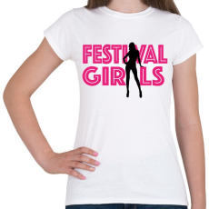 PRINTFASHION Fesztivál csajok - Női póló - Fehér