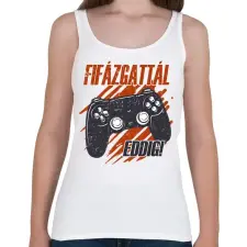 PRINTFASHION Fifázgattál - Női atléta - Fehér női trikó