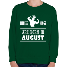 PRINTFASHION Fitnessz királyok augusztusban születtek - Gyerek pulóver - Sötétzöld