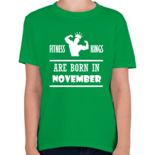 PRINTFASHION Fitnessz királyok novemberben születtek - Gyerek póló - Zöld gyerek póló