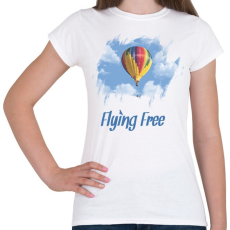 PRINTFASHION flying free - Női póló - Fehér
