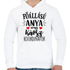 PRINTFASHION Főállású anya - Férfi kapucnis pulóver - Fehér