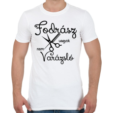 PRINTFASHION Fodrász vagyok, nem varázsló - Férfi póló - Fehér