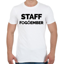 PRINTFASHION Fogóember Staff - Férfi póló - Fehér férfi póló