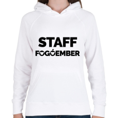 PRINTFASHION Fogóember Staff - Női kapucnis pulóver - Fehér