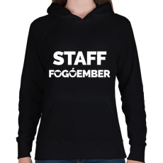 PRINTFASHION Fogóember Staff - Női kapucnis pulóver - Fekete